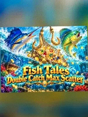 Fish Tales Double Catch Max Scatter at Vegas Hero